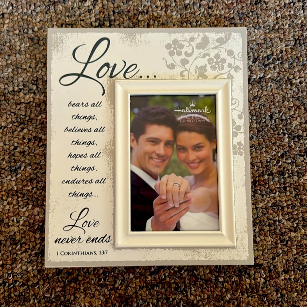 Picture frame- 4 X‎ 6 Love bears all things…